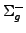 $ \Sigma_{g}^{-}$