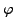 $ \varphi$
