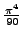 $ {\pi^4 \over 90}$