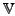 $ \mathbb {V}$