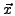 $ \vec{x} $