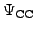 $\displaystyle \Psi_{{\rm CC}}^{}$